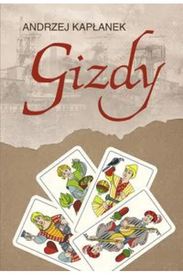 Gizdy - Andrzej Kap�anek
