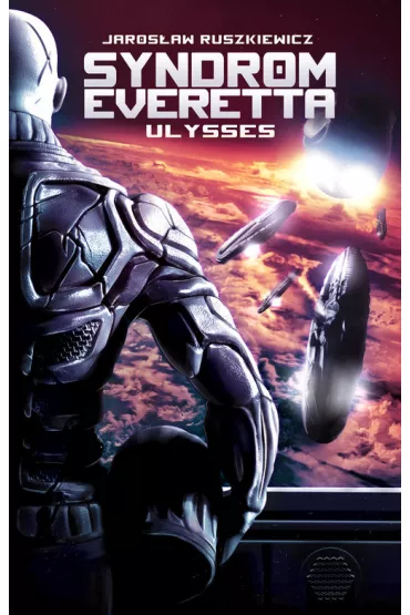 Ulysses. Syndrom Everetta. Tom 1 - Jaros�aw Ruszkiewicz