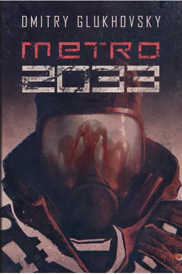 Metro 2033. Trylogia Metro. Tom 1 - Dmitry Glukhovsky