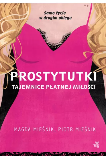 eBook Prostytutki. Tajemnice p�atnej mi�o�ci mobi epub - Piotr Mie�nik, Magda  Mie�nik
