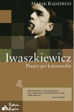 eBook Iwaszkiewicz. Pisarz po katastrofie epub