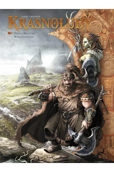 �wiat Akwilonu. Krasnoludy. Droh z Bractwa Wykluczonych. Tom 9 - Jean-Luc Istin, Nicolas Jarry, Jean-Paul Bordier