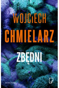 Zbędni - Wojciech Chmielarz