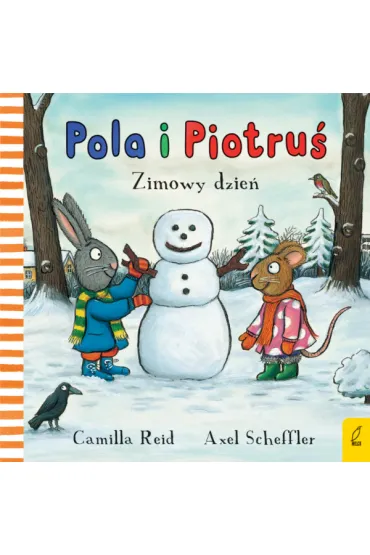 Pola i Piotru�. Zimowy dzie� - Camilla Reid