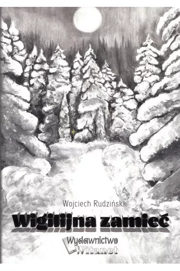 Wigilijna zamie� - Wojciech Rudzi�ski