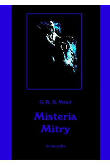 eBook Misteria Mitry pdf mobi epub - George Robert Stowe Mead