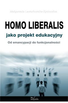 eBook Homo liberalis jako projekt edukacyjny pdf