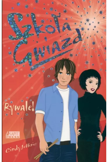 Szko�a gwiazd. Rywale! - Cindy Jefferies