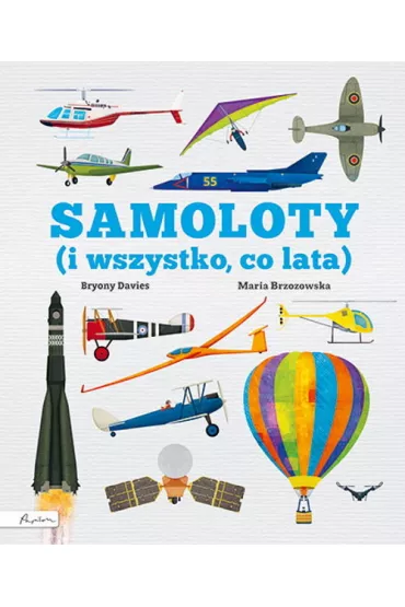 Samoloty! (i wszystko co lata) - Bryony Davies
