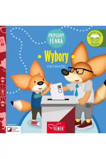 Przygody Fenka. Obywatel. Wybory
