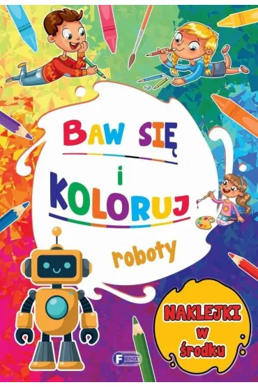Baw si� i koloruj. Roboty