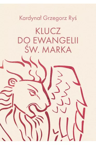 Klucz do Ewangelii w. Marka - Grzegorz Ry
