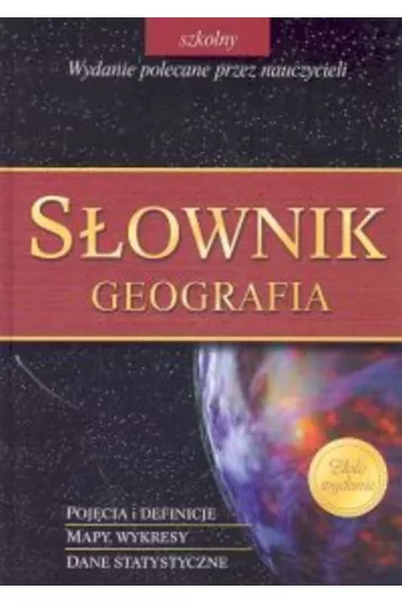 S�ownik. Geografia - Katarzyna Maj, S�awomir Jaszczuk