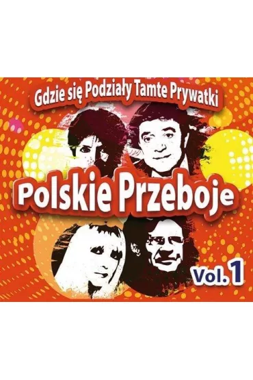 Polskie Przeboje. Gdzie si� podzia�y... Vol.1 CD