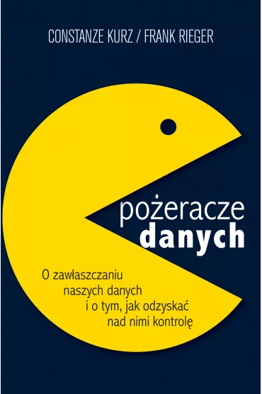 Po�eracze danych - Constanze Kurz, Frank Rieger