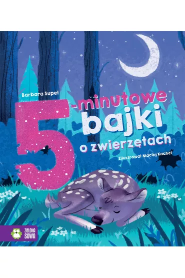 Bajki na dobranoc. 5-minutowe bajki o zwierz�tach - Barbara Supe�