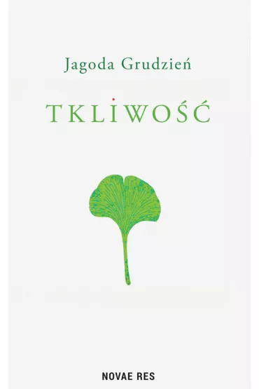 Tkliwo�� - Jagoda Grudzie�