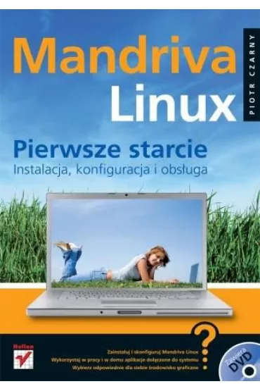 Mandriva Linux. Pierwsze starcie - Piotr Czarny