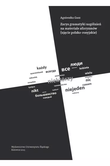 Zarys gramatyki uog�lnie� na materiale aforyzm�w.. - Agnieszka Gasz