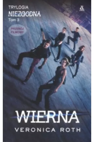 Wierna. Niezgodna. Tom 3 - Veronica Roth