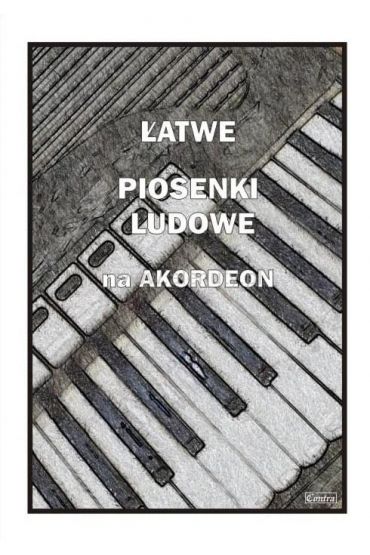 Łatwe Piosenki ludowe na akordeon