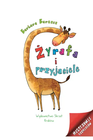 Mistrzowie rozmiar�w. �yrafa i przyjaciele - Barbara Barszcz