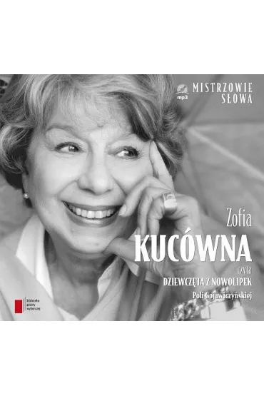 Audiobook Mistrzowie S�owa II t. 16 Dziewcz�ta z Nowolipek CD - Pola Gojawiczy�ska