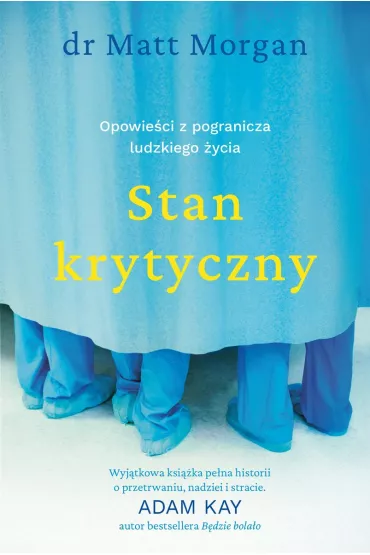 Stan krytyczny. Opowie�ci z pogranicza ludzkiego �ycia - Matt Morgan