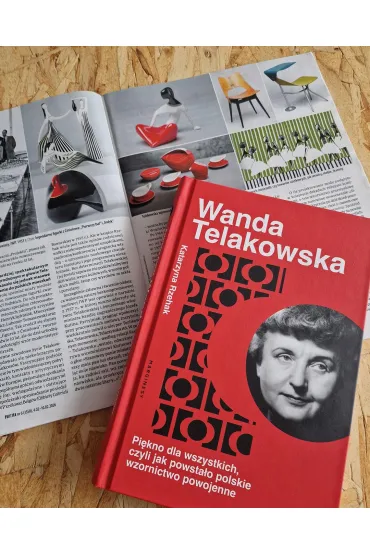 Pi�kno dla wszystkich, czyli jak powsta�o polskie wzornictwo powojenne - Katarzyna Rzehak