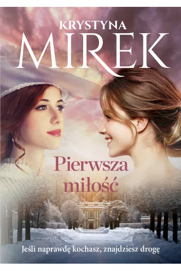 Pierwsza mi�o�� - Krystyna Mirek