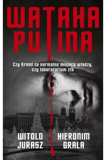 eBook Wataha Putina mobi epub - Hieronim Grala, Witold Jurasz