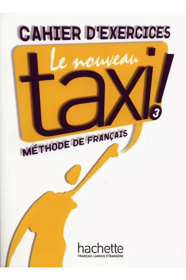 Le Nouveau Taxi! 3. �wiczenia - Lincoln Martine, Robert Menand, Anne-Marie Johnson