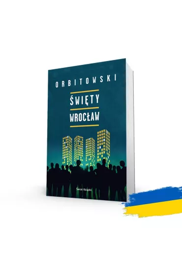 �wi�ty Wroc�aw (ksi��ka z autografem / edycja specjalna) - �ukasz Orbitowski