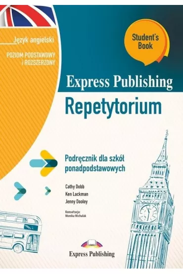 Express Publishing Repetytorium. Podrcznik dla szk ponadpodstawowych. Jzyk angielski. Poziom podstawowy i rozszerzony. Student's Book + DigiBook (kod) - Jenny Dooley, Ken Lackman, Cathy Dobb