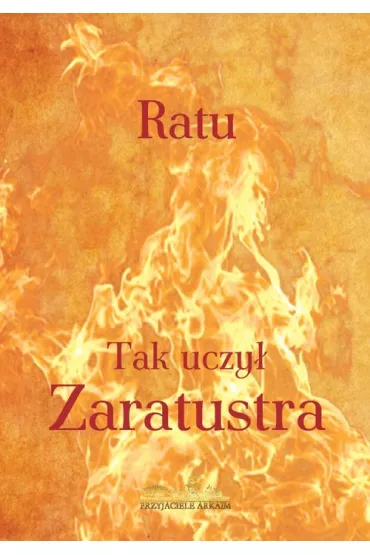 Tak uczy� Zaratustra - Ratu