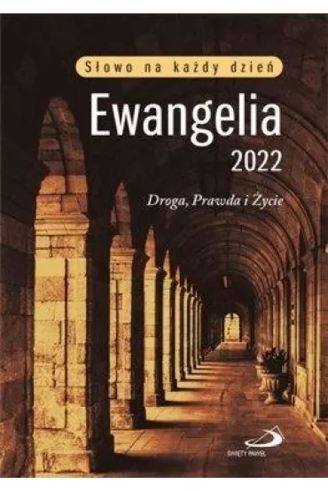 Ewangelia 2022 Droga, Prawda i �ycie du�a