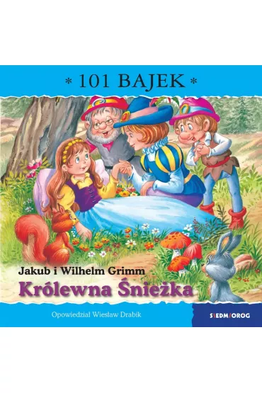 Kr�lewna �nie�ka. 101 bajek - Wies�aw Drabik