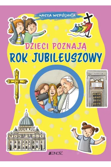 Dzieci poznaj� Rok Jubileuszowy - Annamaria Mazzia