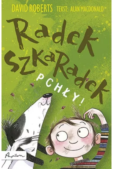 Radek Szkaradek. Pch�y! - Alan MacDonald, David Roberts
