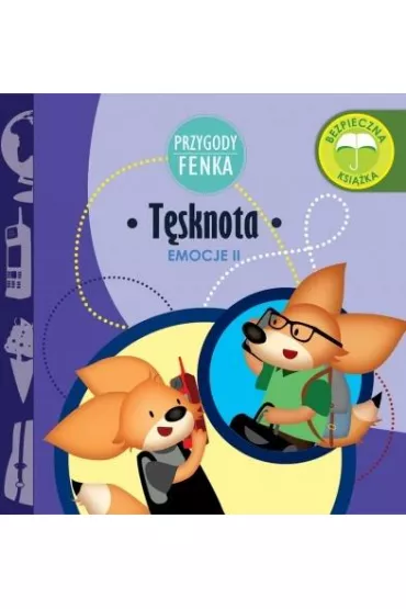 Przygody Fenka. Emocje II. T�sknota - Ewa Zontek, Magdalena Gruca