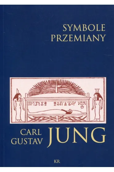 Symbole przemiany - Carl Gustav Jung