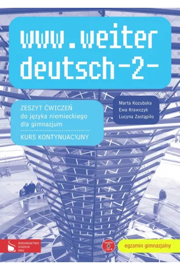 www.weiter deutsch 2. Materia�y �wiczeniowe do j�zyka niemieckiego. Gimnazjum - Ewa Krawczyk, Lucyna Zast�pi�o, Marta Kozubska