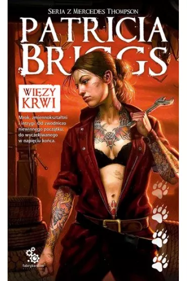 Wi�zy krwi. Mercedes Thompson. Tom 2 - Patricia Briggs