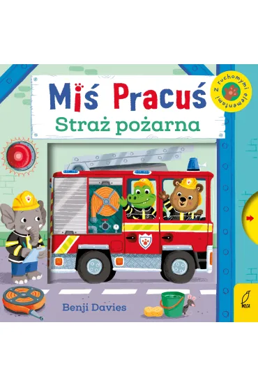 Mi� Pracu�. Stra� po�arna - Benji  Davies