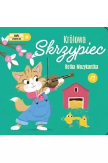 Kr�lowa skrzypiec. Kotka muzykantka. Ma�y wirtuoz