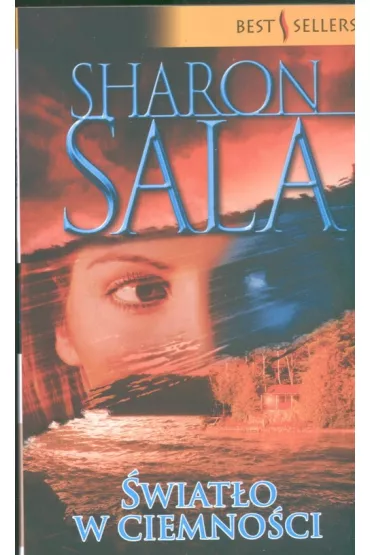 �wiat�o w ciemno�ci - Sharon Sala