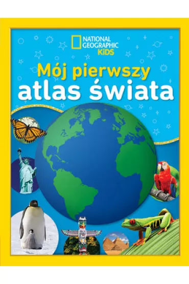 National Geographic Kids M�j pierwszy atlas �wiata - Martha B Sharma