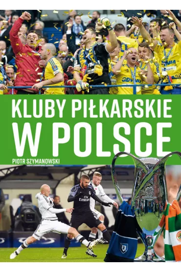 Kluby pi�karskie w Polsce - Piotr Szymanowski