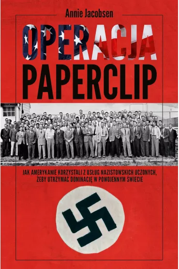 Operacja Paperclip - Annie Jacobsen