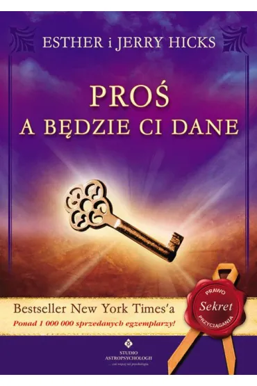 Pro� a b�dzie ci dane - Esther Hicks, Jerry Hicks